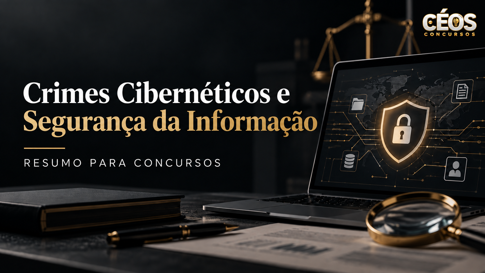 Crimes Cibernéticos e Segurança da Informação: Resumo para Concursos